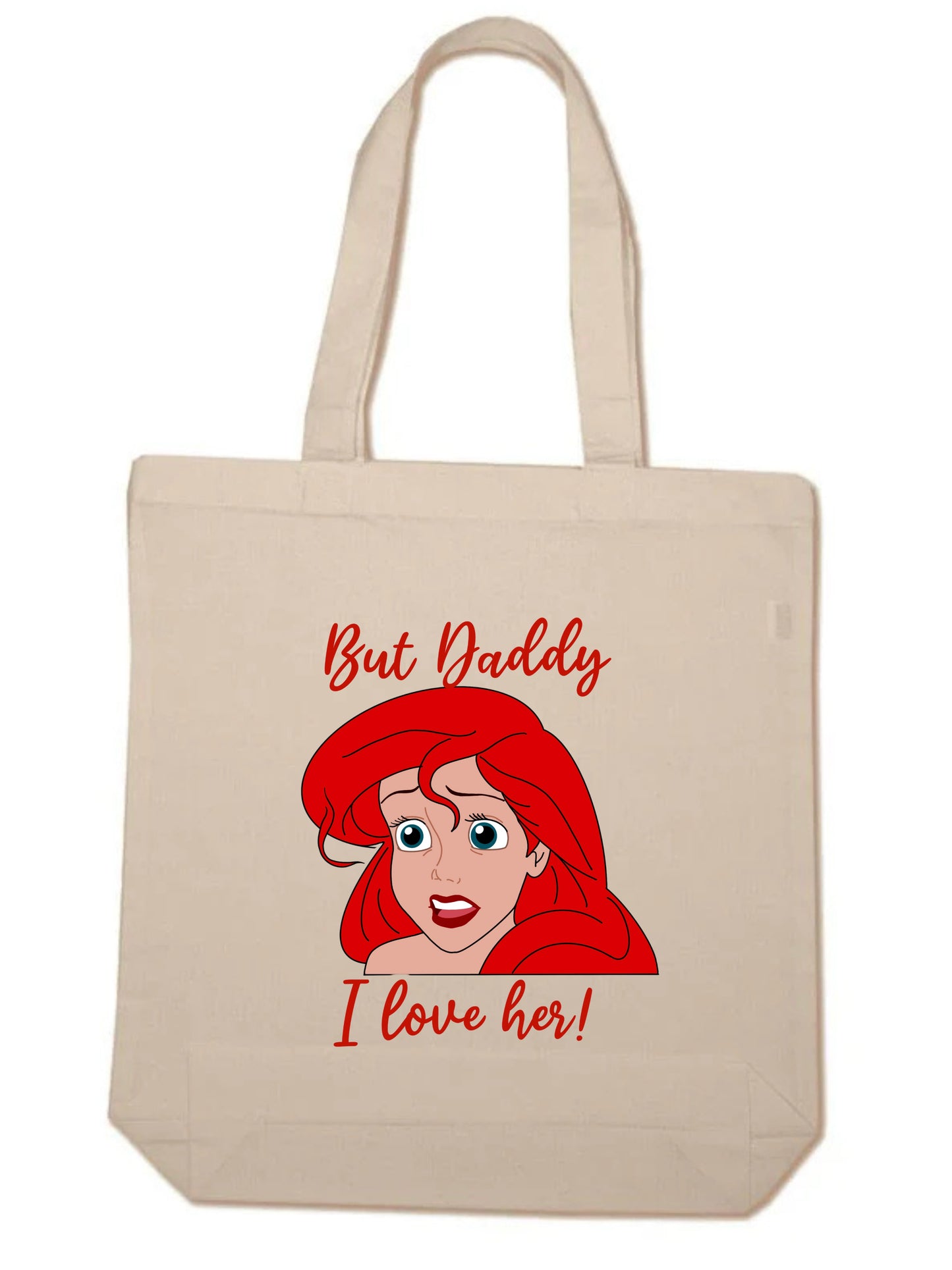 But Daddy, I love her! Tote
